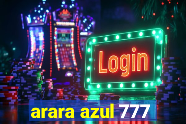 arara azul 777